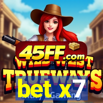 bet x7